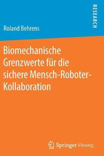 Cover image for Biomechanische Grenzwerte Fur Die Sichere Mensch-Roboter-Kollaboration