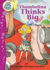 Cover image for Thumbelina Thinks Big