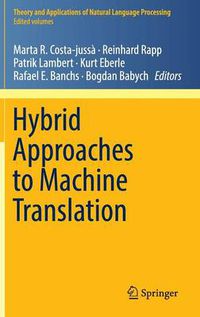 Cover image for Hybrid Approaches to Machine Translation