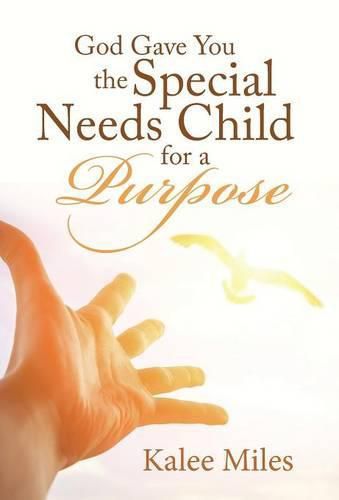 Cover image for God Gave You the Special Needs Child for a Purpose