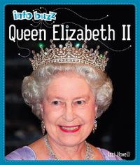 Cover image for Info Buzz: History: Queen Elizabeth II