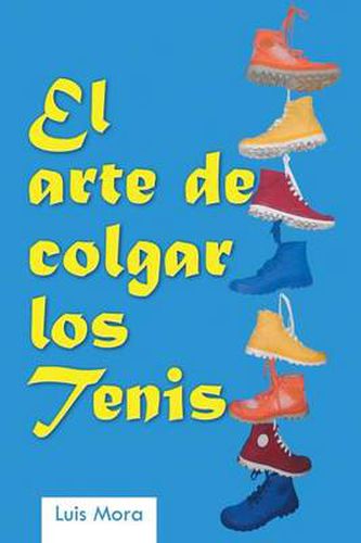 Cover image for El Arte de Colgar Los Tenis