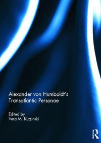 Cover image for Alexander von Humboldt's Translantic Personae