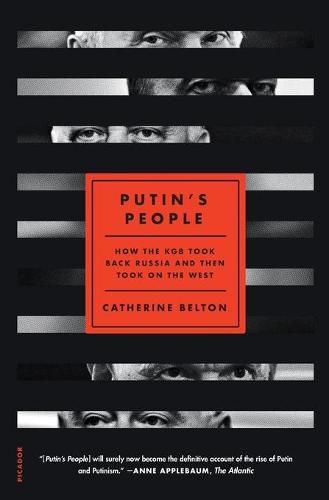 Cover image for Putin's People: How the KGB Took Back Russia and Then Took on the West
