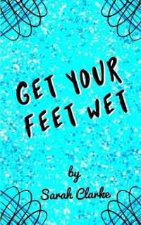 Cover image for Get Your Feet Wet