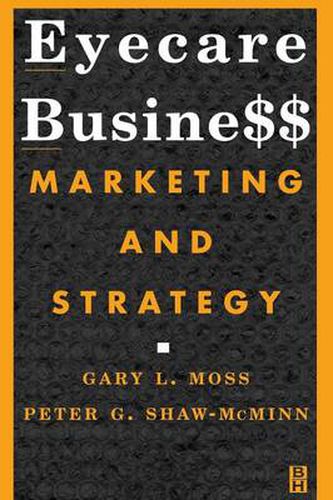 Cover image for Eyecare Business: Marketing and Strategy