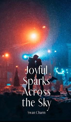 Cover image for Joyful Sparks Across the Sky