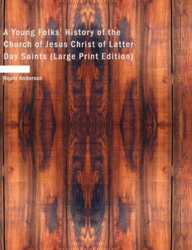 Cover image for A Young Folks' History of the Church of Jesus Christ of Latter-Day Saints