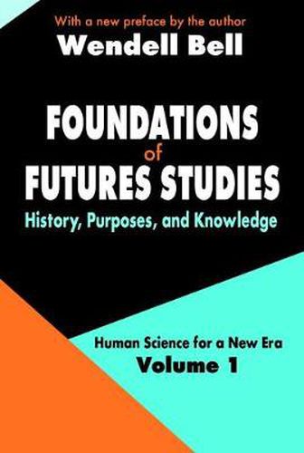 Cover image for Foundations of Futures Studies: History, Purposes, and Knowledge