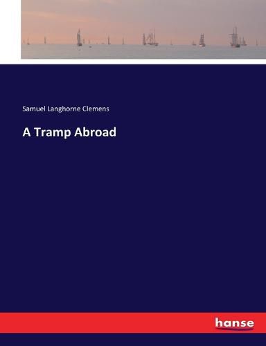 Cover image for A Tramp Abroad
