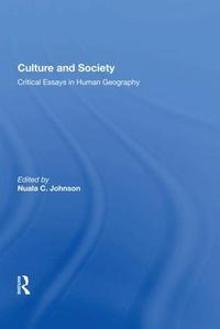 Cover image for Culture and Society: Critical Essays in Human Geography