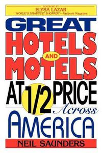 Cover image for Great Hotels and Motels at Half Price Across America