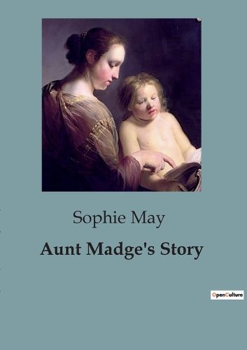 Cover image for Aunt Madge's Story