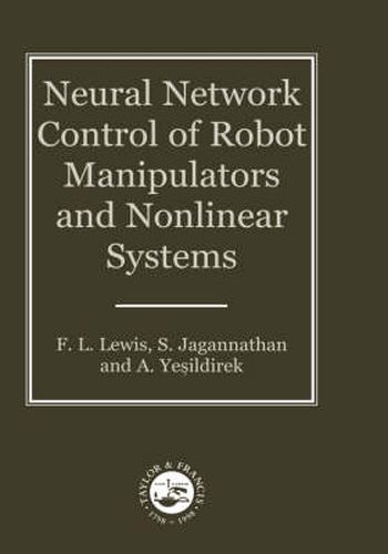 Cover image for Neural Network Control of Robot Manipulators and Nonlinear Systems