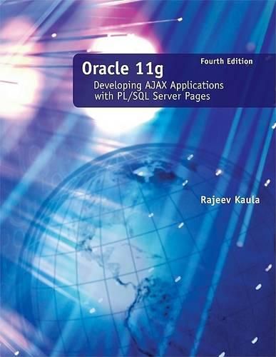 Cover image for Oracle 11g: Developing Ajax Applications with PL/SQL Server Pages