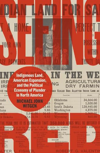 Cover image for Seeing Red: Indigenous Land, American Expansion, and the Political Economy of Plunder in North America