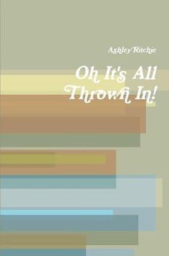 Cover image for Oh It's All Thrown In!