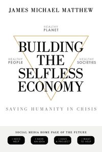 Cover image for Building the Selfless Economy