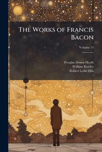 Cover image for The Works of Francis Bacon