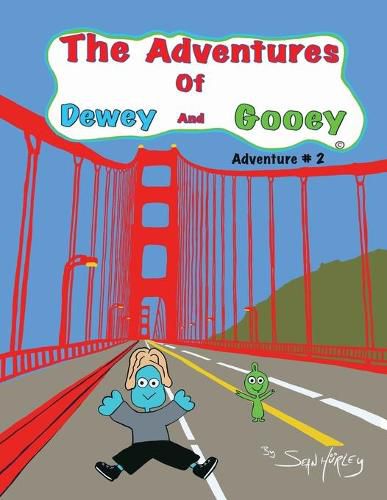 Cover image for The Adventures of Dewey and Gooey