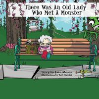 Cover image for There Was An Old Lady Who Met A Monster