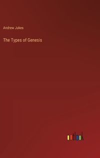 Cover image for The Types of Genesis