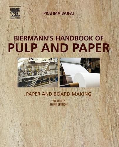 Cover image for Biermann's Handbook of Pulp and Paper: Volume 2: Paper and Board Making