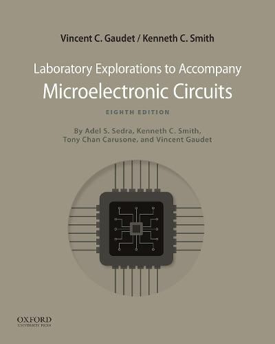 Microelectronic Circuits 8th Edition: Laboratory Explorations