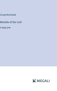 Cover image for Miracles of Our Lord