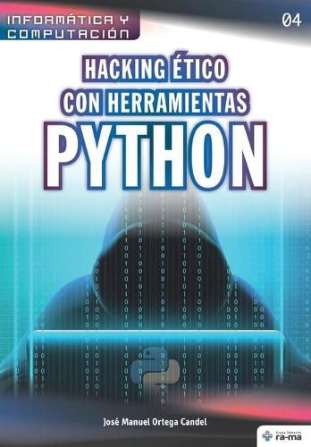 Cover image for Hacking etico con herramientas Python