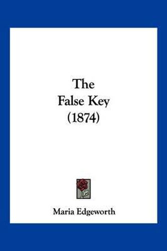 Cover image for The False Key (1874)