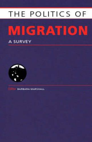 Cover image for The Politics of Migration: A Survey