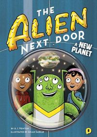 Cover image for The Alien Next Door 8: A New Planet