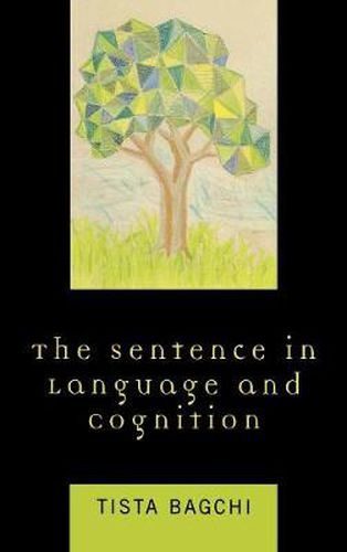 Cover image for The Sentence in Language and Cognition