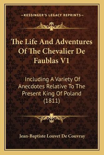 Cover image for The Life And Adventures Of The Chevalier De Faublas V1