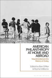 Cover image for American Philanthropy at Home and Abroad