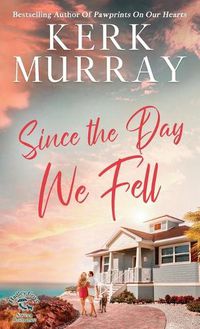 Cover image for Since the Day We Fell