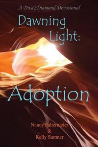 Cover image for Dawning Light: Adoption