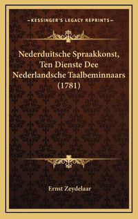 Cover image for Nederduitsche Spraakkonst, Ten Dienste Dee Nederlandsche Taalbeminnaars (1781)