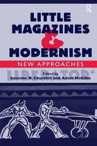 Cover image for Little Magazines & Modernism: New Approaches