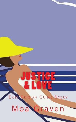 Cover image for Justice and Love: East Frisian Crime Story