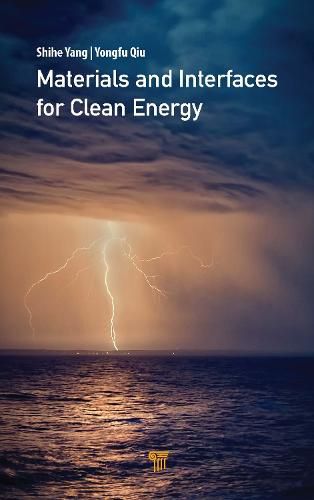 Cover image for Materials and Interfaces for Clean Energy