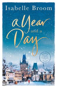 Cover image for A Year and a Day: The unforgettable story of love and new beginnings, perfect to curl up with this winter