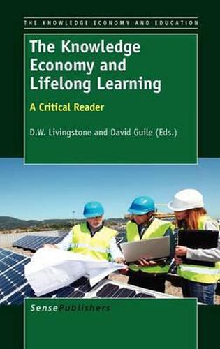 Cover image for The Knowledge Economy and Lifelong Learning: A Critical Reader