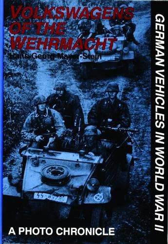 Cover image for Volkswagens of the Wehrmacht: German Vehicles in World War II