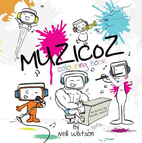 Cover image for Muzicoz - Colouring Book: This version of the book is for children to draw, colour, paint and write whatever they imagine into the Muzicoz world