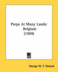 Cover image for Peeps at Many Lands: Belgium (1909)