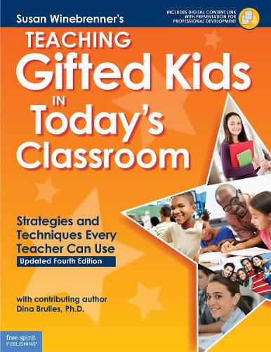 Cover image for Teaching Gifted Kids in Today's Classroom: Strategies and Techniques Every Teacher Can Use