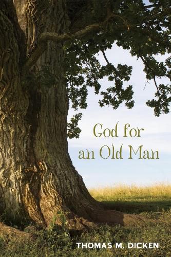 Cover image for God for an Old Man