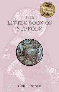 Cover image for The Little Book of Suffolk